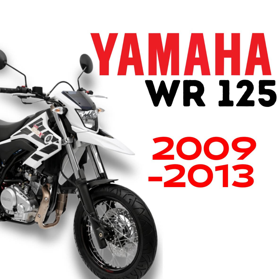 Yamaha WR 125 X/R 2009 2013 Preparations et pieces detachees