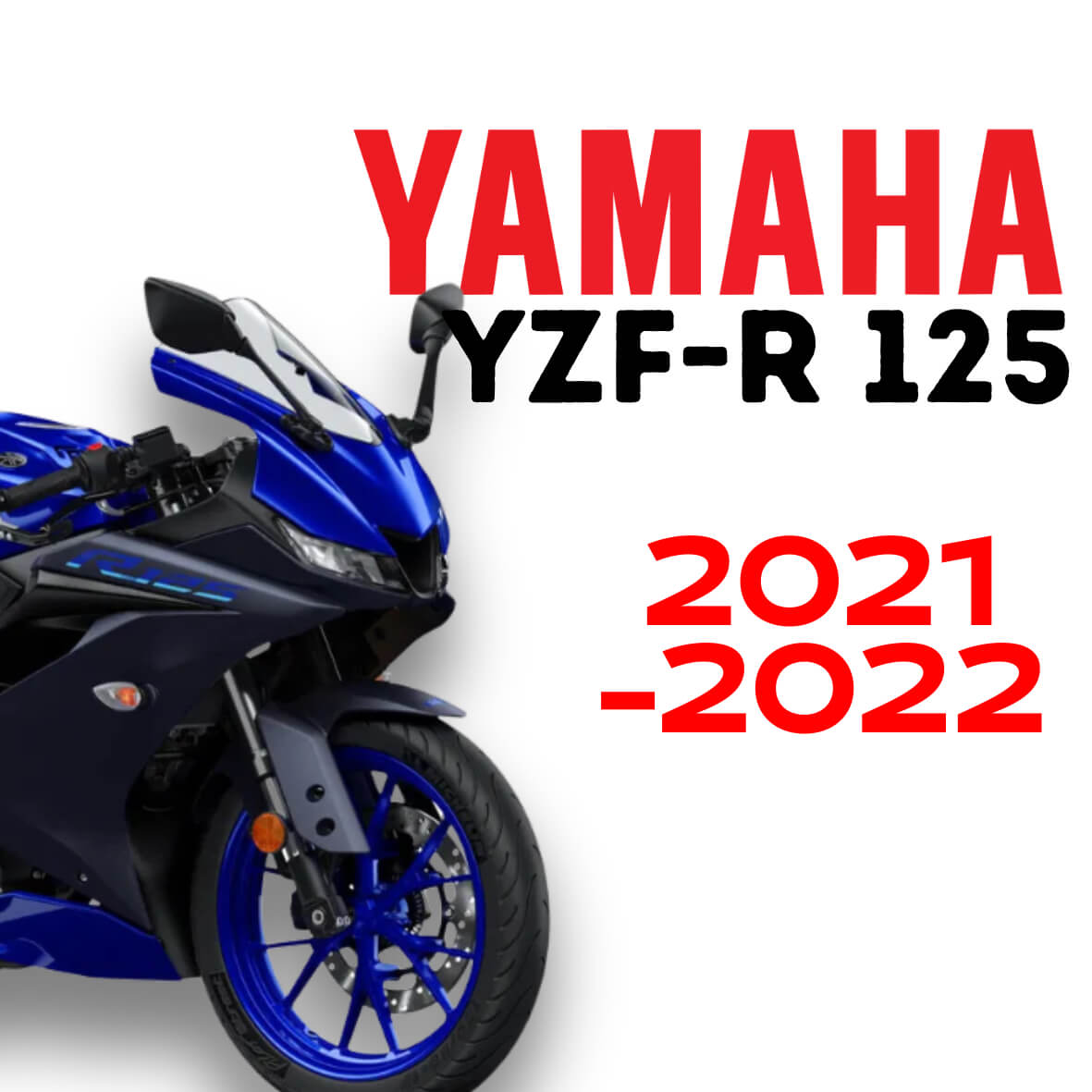Yamaha YZF-R 125 2021 2022 Preparations et pieces detachees