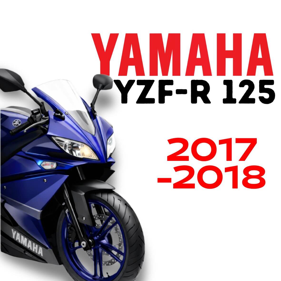 Yamaha YZF-R 125 2017 2018 Preparations et pieces detachees
